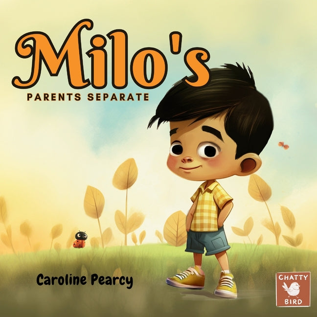 Book cover for Milo's Parents Separate: An empowering children's book about divorce and separation for kids aged 4-8 years