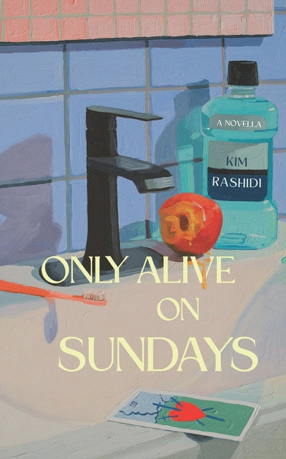 Book cover for Only Alive on Sundays: A Novella