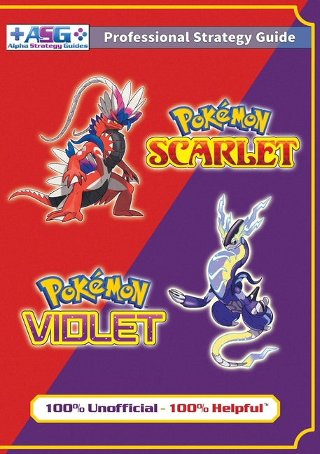 Book cover for Pokémon Scarlet and Violet Strategy Guide Book (Full Color): 100% Unofficial - 100% Helpful Walkthrough