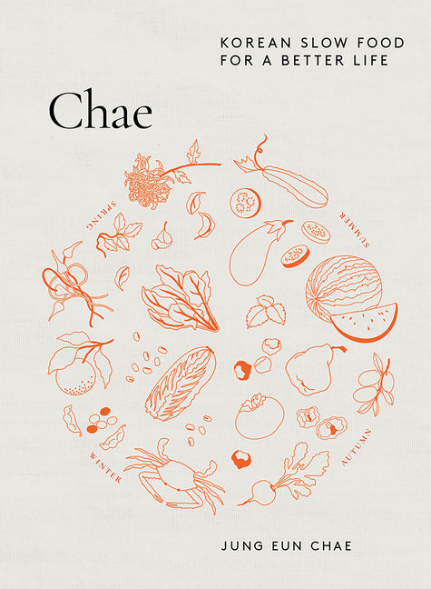 Book cover for Chae: Korean Slow Food for a Better Life