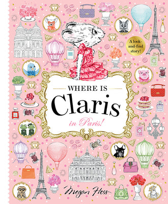Book cover for Where Is Claris? in Paris: A Look and Find Book