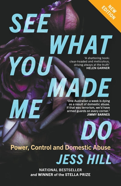Book cover for See What You Made Me Do: Power, Control and Domestic Abuse: Updated Edition