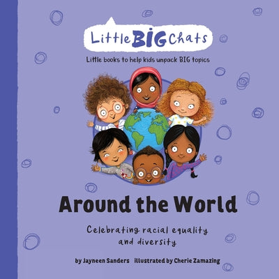 Book cover for Around the World: Celebrating the importance of racial equality and diversity