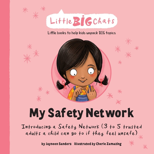 Book cover for My Safety Network: Introducing a Safety Network (3 to 5 trusted adults a child can go to if they feel unsafe)