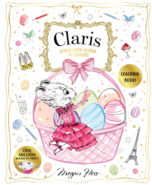 Book cover for Color with Claris at Easter!: A Claris: The Chicest Mouse in Paris Activity Book