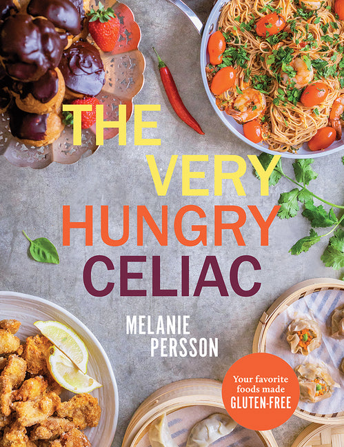 Book cover for Very Hungry Celiac: All the Foods You Love Made Gluten-Free
