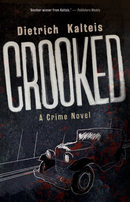 Book cover for Crooked: A Crime Novel