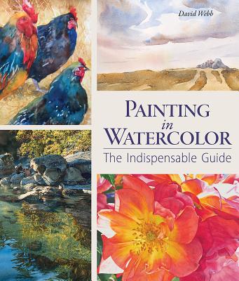 Book cover for Painting in Watercolor: The Indispensable Guide