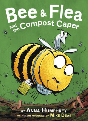 Book cover for Bee & Flea and the Compost Caper