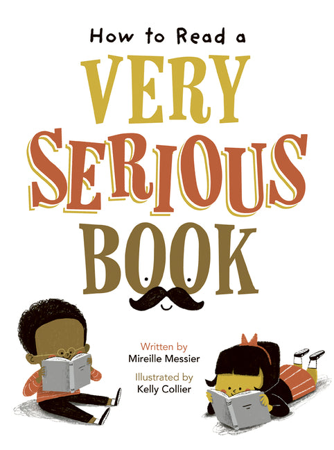 Book cover for How to Read a Very Serious Book