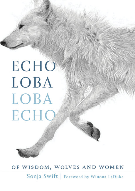 Book cover for Echo Loba, Loba Echo: Of Wisdom, Wolves and Women