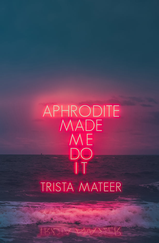 Book cover for Aphrodite Made Me Do It: Volume 1