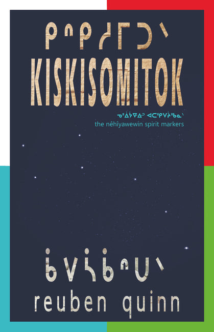 Book cover for Kiskisomitok ᑭᐢᑭᓱᒥᑐᐠ: To Remind Each and One Another ᓀᐦᐃᔭᐤ
