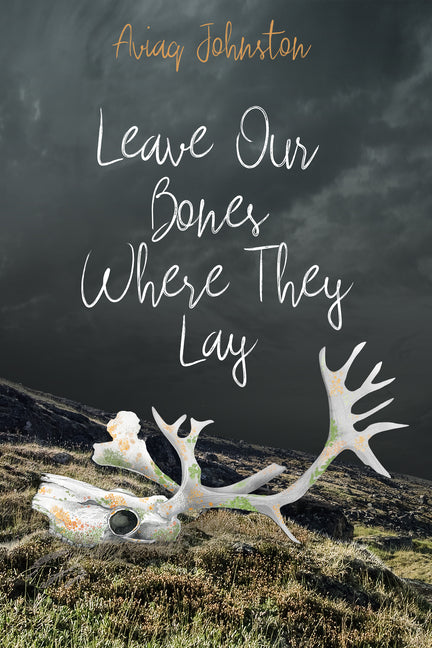 Book cover for Leave Our Bones Where They Lay