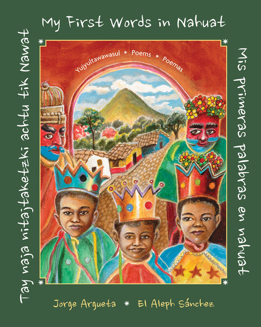 Book cover for Tay Naja Nitajtaketzki Achtu Tik Nawat / ]Mis Primeras Palabras En Nahuat / My First Words in Nahuat] (Nahuatl, Spanish, and English)