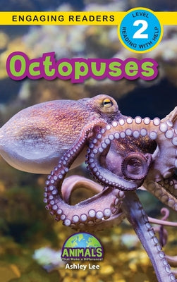 Book cover for Octopuses: Animals That Make a Difference! (Engaging Readers, Level 2)
