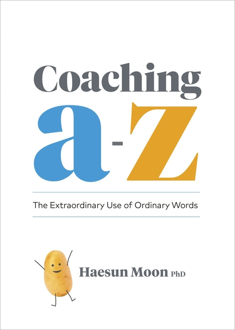 Book cover for Coaching A to Z: The Extraordinary Use of Ordinary Words