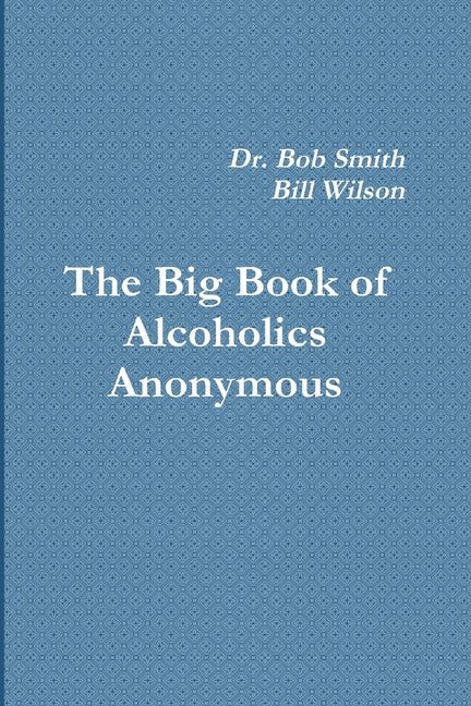 Book cover for Alcoholics Anonymous: The Big Book