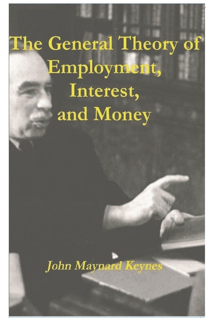 Book cover for General Theory of Employment, Interest, and Money