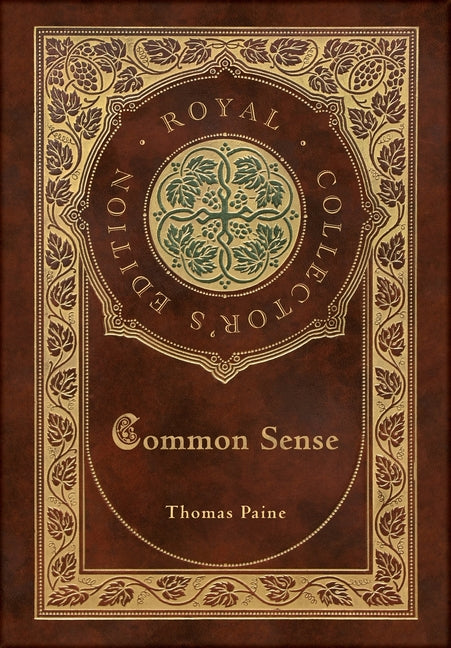 Book cover for Common Sense (Royal Collector's Edition) (Case Laminate Hardcover with Jacket)