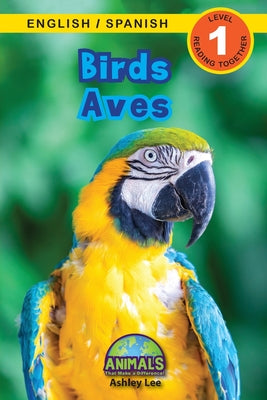 Book cover for Birds / Aves: Bilingual (English / Spanish) (Inglés / Español) Animals That Make a Difference! (Engaging Readers, Level 1)