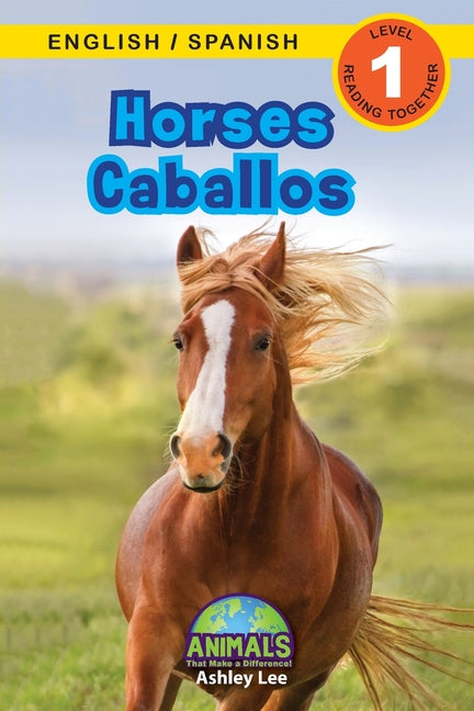 Book cover for Horses / Caballos: Bilingual (English / Spanish) (Inglés / Español) Animals That Make a Difference! (Engaging Readers, Level 1)