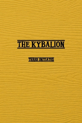 Book cover for Kybalion: A Study of The Hermetic Philosophy of Ancient Egypt and Greece