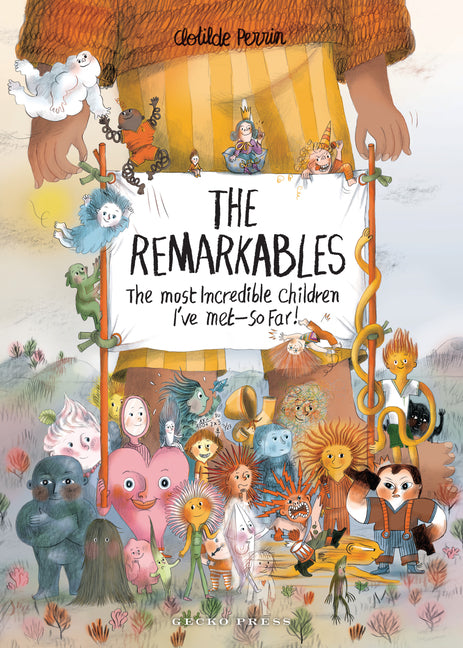 Book cover for Remarkables: The Most Incredible Children I've Met -- So Far!