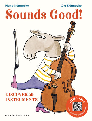 Book cover for Sounds Good!: Discover 50 Instruments