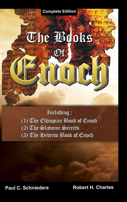 Book cover for Books of Enoch: Complete edition: Including (1) The Ethiopian Book of Enoch, (2) The Slavonic Secrets and (3) The Hebrew Book of Enoch
