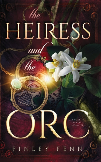 Book cover for Heiress and the Orc: A Monster Fantasy Romance