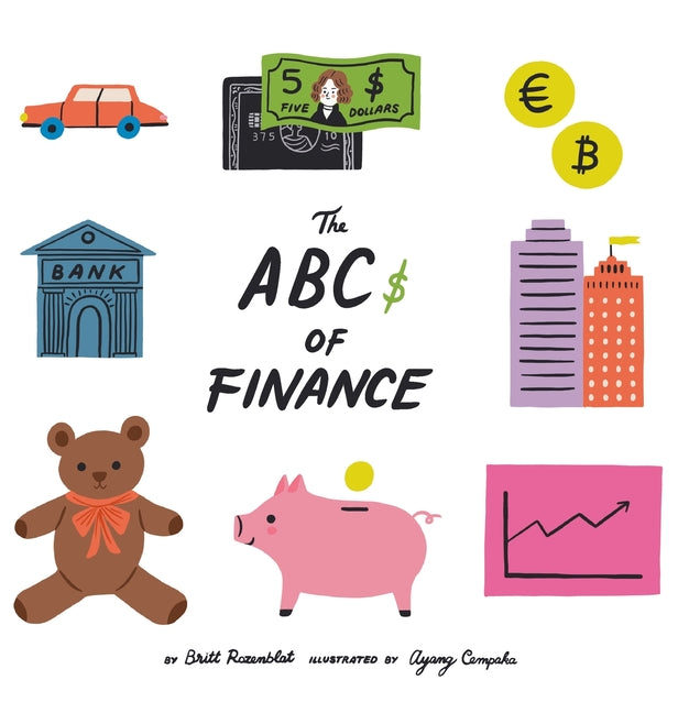 Book cover for Abcs of finance: Teach your child the ABCs of finance and make sure they are well prepared to master the art of snack negotiation, play