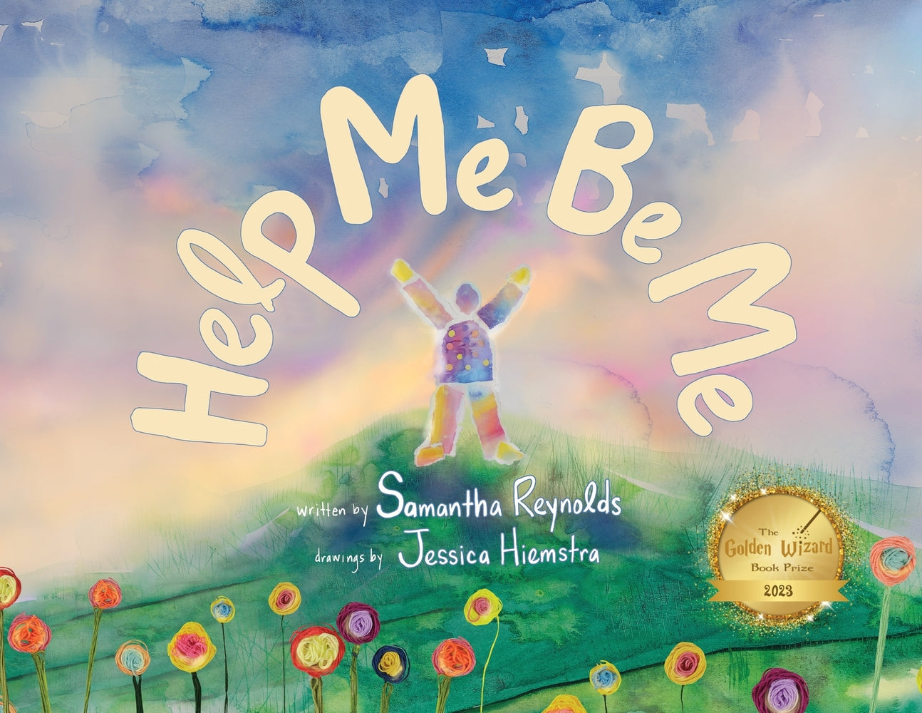 Book cover for Help Me Be Me: A Children's Picture Book About Self-Love and Inclusion