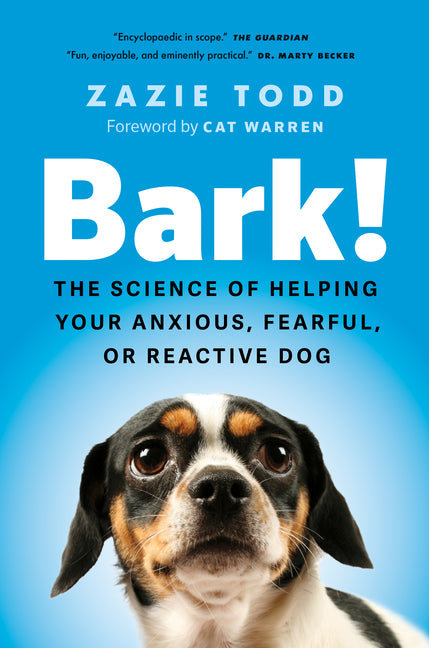 Book cover for Bark!: The Science of Helping Your Anxious, Fearful, or Reactive Dog