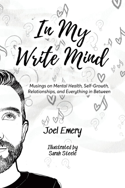 Book cover for In My Write Mind: Musings on Mental Health, Self-Growth, Relationships, and Everything in Between