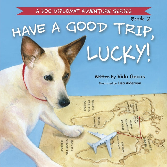 Book cover for Have a Good Trip, Lucky!