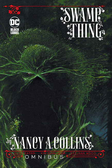 Book cover for Swamp Thing by Nancy A. Collins Omnibus (New Edition)