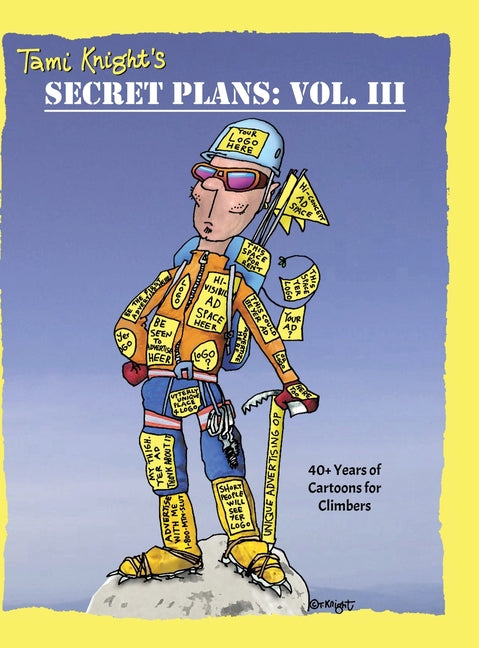 Book cover for Secret Plans: 40+ Years of Cartoons for Climbers