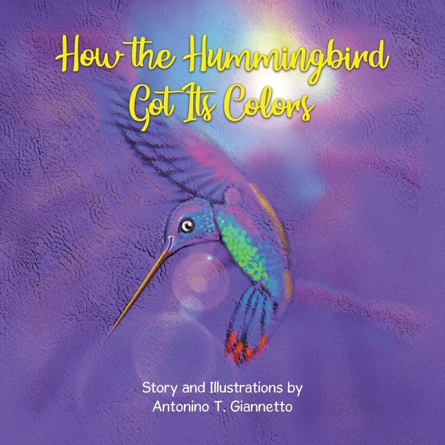 Book cover for How the Hummingbird Got Its Colors