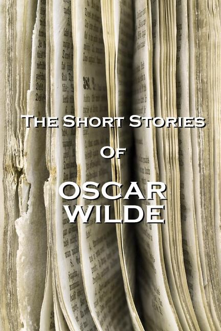 Book cover for The Short Stories Of Oscar Wilde