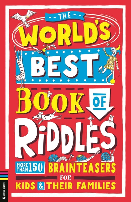 Book cover for World's Best Book of Riddles: More Than 150 Brainteasers for Kids and Their Families