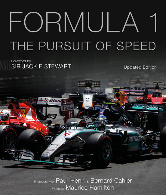 Book cover for Formula One: The Pursuit of Speed: A Photographic Celebration of F1's Greatest Moments