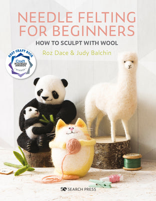Book cover for Needle Felting for Beginners: How to Sculpt with Wool
