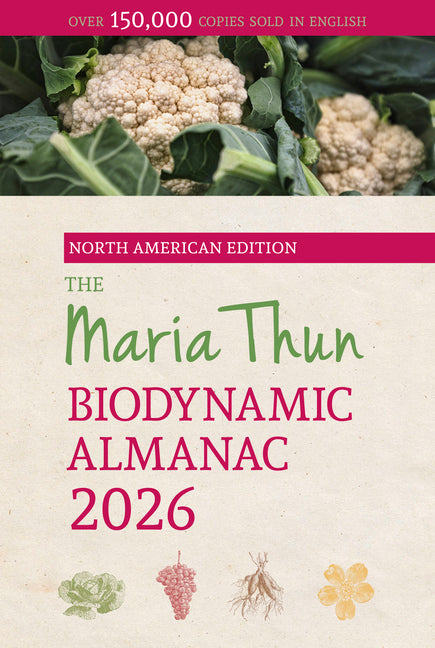 Book cover for North American Maria Thun Biodynamic Almanac: 2026
