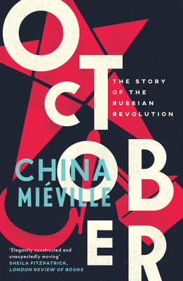 Book cover for October: The Story of the Russian Revolution