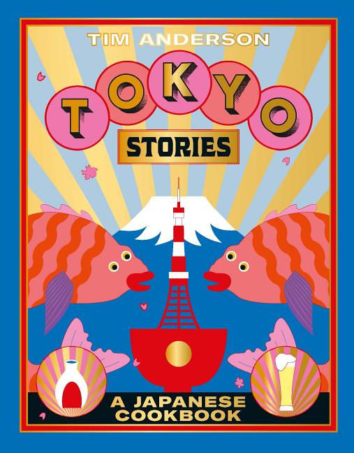 Book cover for Tokyo Stories: A Japanese Cookbook