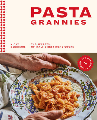 Book cover for Pasta Grannies: The Official Cookbook: The Secrets of Italy's Best Home Cooks