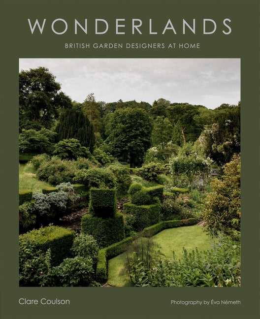 Book cover for Wonderlands: British Garden Designers at Home