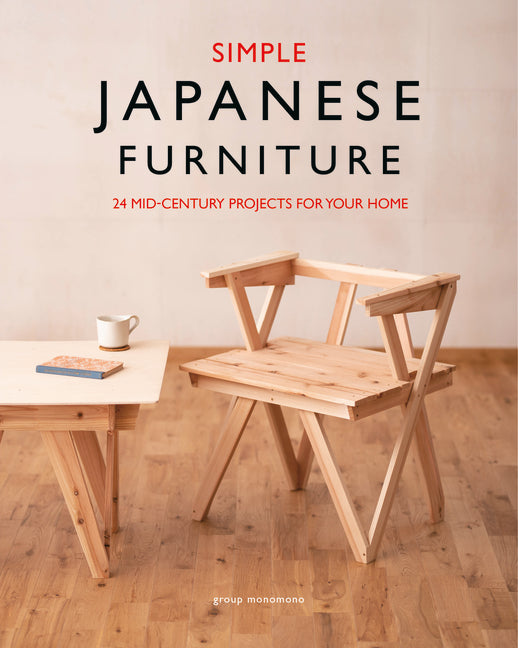 Book cover for Simple Japanese Furniture: 24 Classic Step-By-Step Projects
