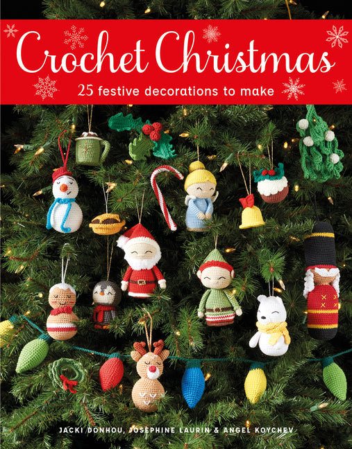 Book cover for Crochet Christmas: 25 Festive Decorations to Make